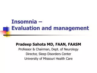 Insomnia – Evaluation and management