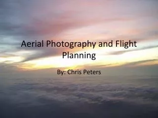 Aerial Photography and Flight Planning
