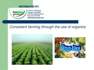 Consistent farming through the use of organics