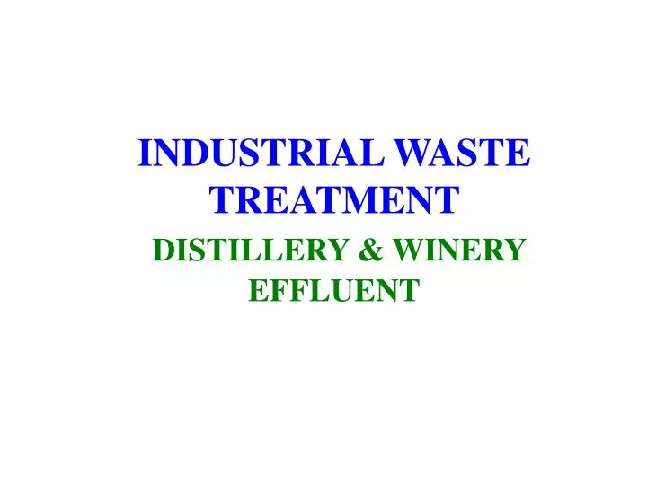 industrial waste treatment distillery winery effluent