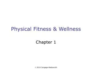 Physical Fitness &amp; Wellness