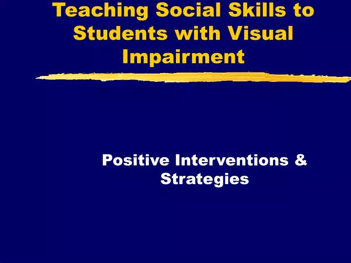 teaching social skills to students with visual impairment