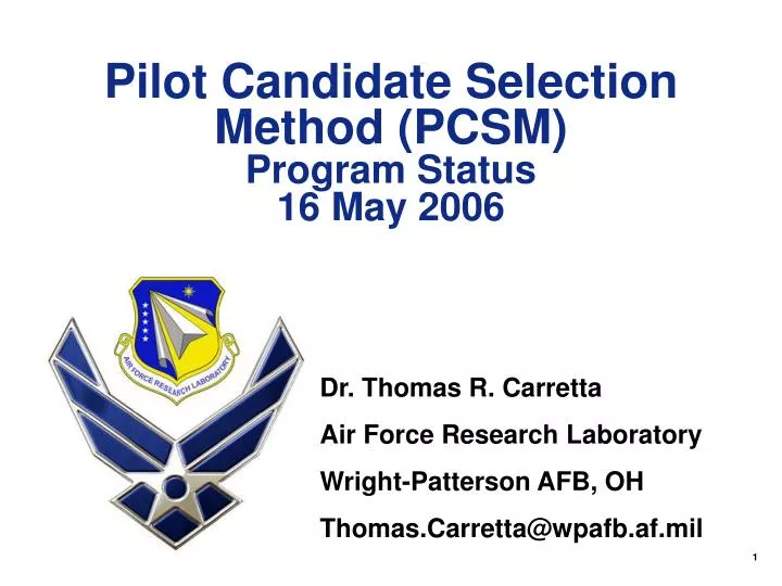 pilot candidate selection method pcsm program status 16 may 2006