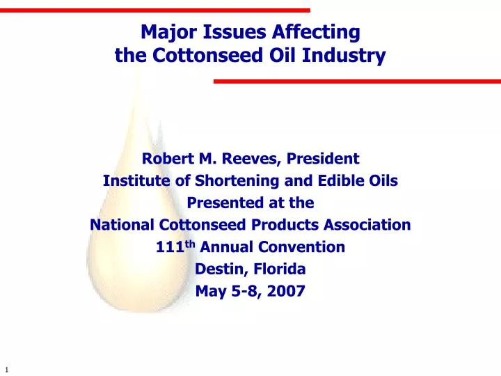 major issues affecting the cottonseed oil industry