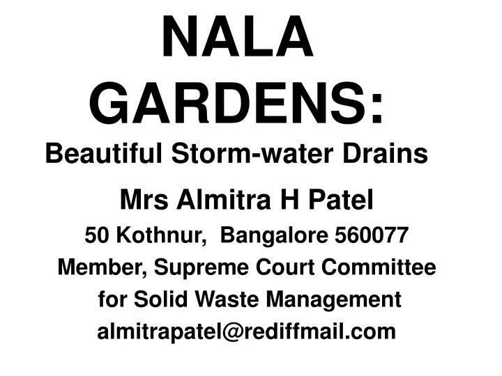nala gardens beautiful storm water drains