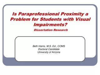 Is Paraprofessional Proximity a Problem for Students with Visual Impairments? Dissertation Research