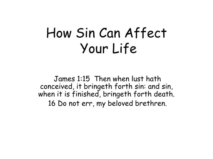 how sin can affect your life
