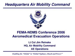 FEMA-NDMS Conference 2006 Aeromedical Evacuation Operations