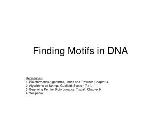 Finding Motifs in DNA