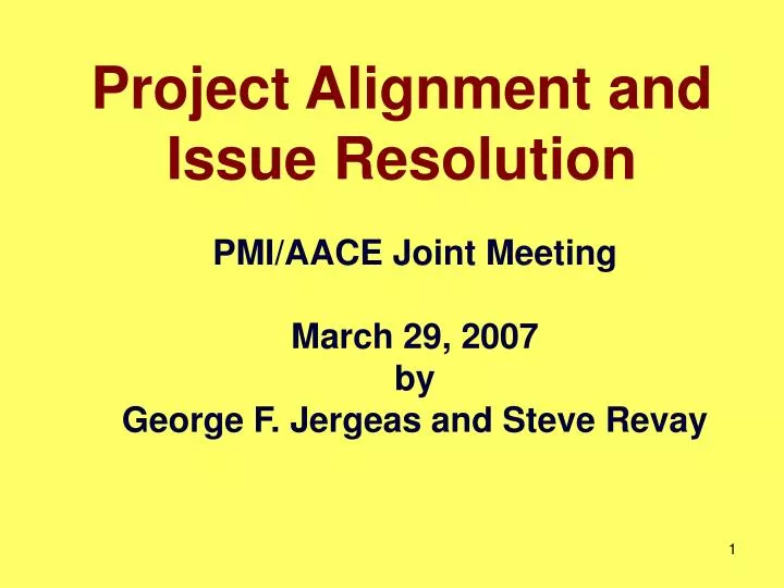 project alignment and issue resolution