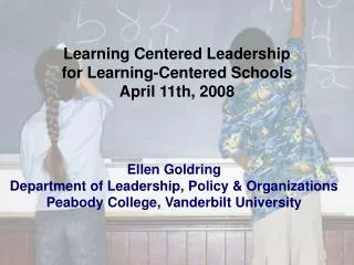 Ellen Goldring Department of Leadership, Policy &amp; Organizations Peabody College, Vanderbilt University