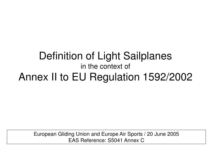 definition of light sailplanes in the context of annex ii to eu regulation 1592 2002