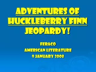 Adventures of huckleberry finn jeopardy!