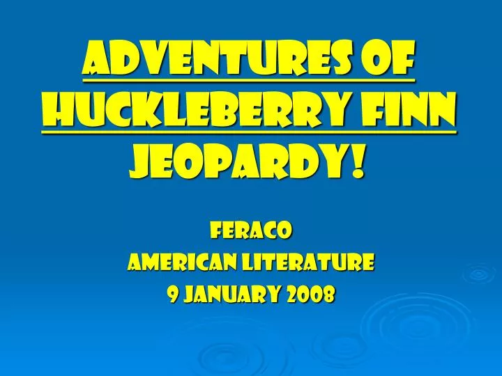 adventures of huckleberry finn jeopardy