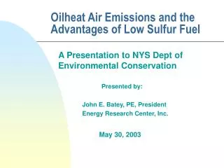 Oilheat Air Emissions and the Advantages of Low Sulfur Fuel
