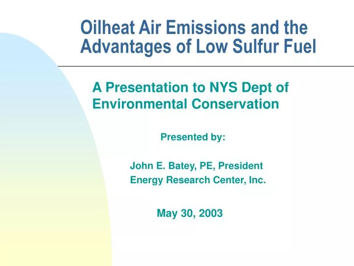 oilheat air emissions and the advantages of low sulfur fuel