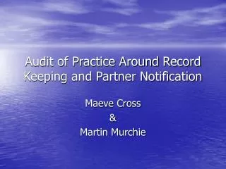 Audit of Practice Around Record Keeping and Partner Notification