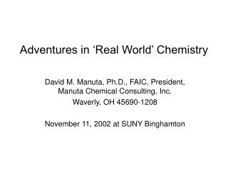 Adventures in ‘Real World’ Chemistry