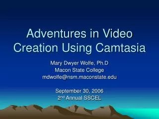 Adventures in Video Creation Using Camtasia