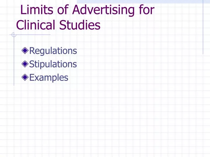 limits of advertising for clinical studies