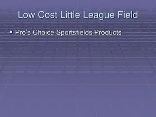 Low Cost Little League Field
