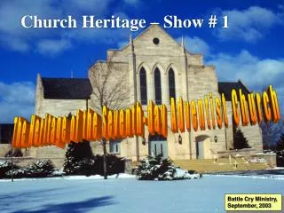 Church Heritage – Show # 1