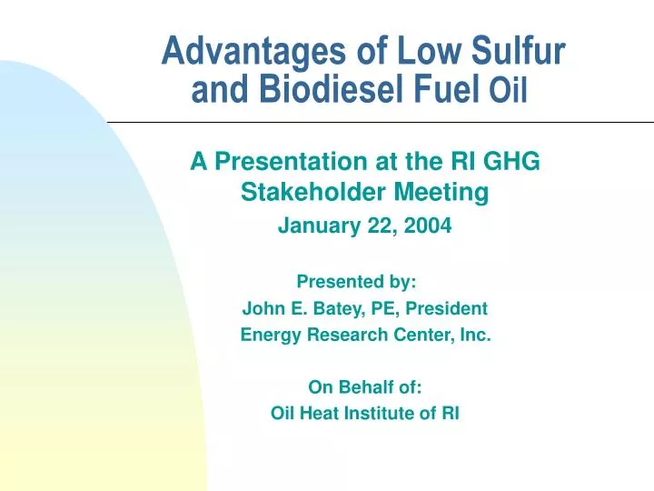 advantages of low sulfur and biodiesel fuel oil