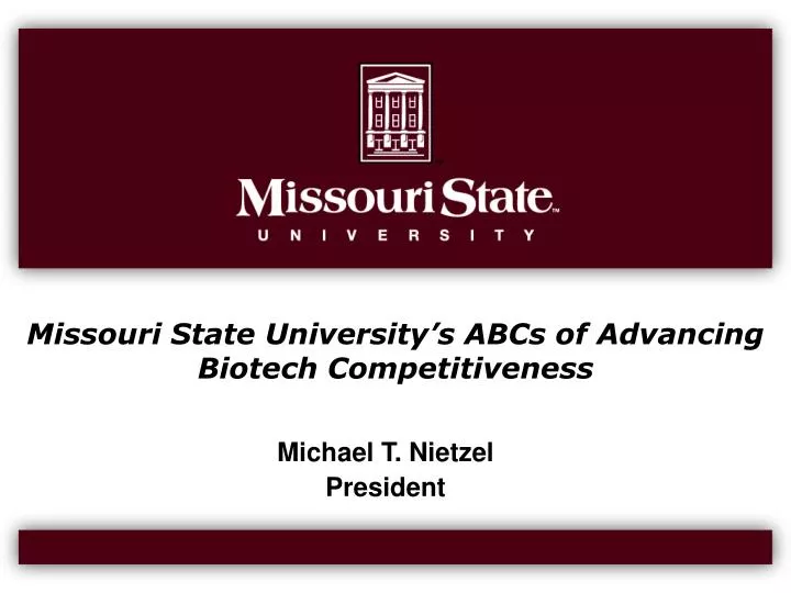 missouri state university s abcs of advancing biotech competitiveness