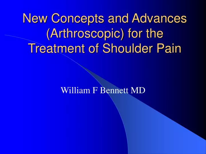 new concepts and advances arthroscopic for the treatment of shoulder pain