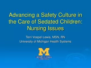 Advancing a Safety Culture in the Care of Sedated Children: Nursing Issues