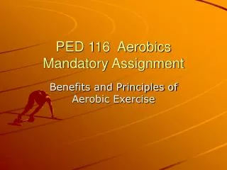 PED 116 Aerobics Mandatory Assignment