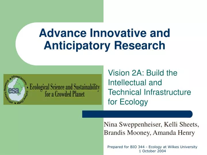 advance innovative and anticipatory research