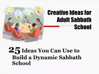 Creative Ideas for Adult Sabbath School