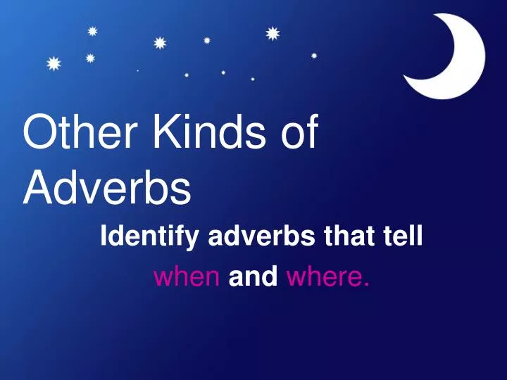 other kinds of adverbs