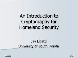 An Introduction to Cryptography for Homeland Security