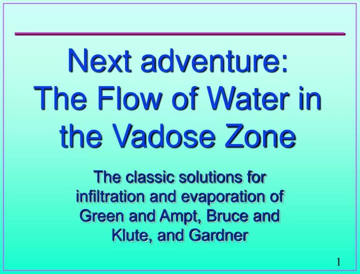 next adventure the flow of water in the vadose zone