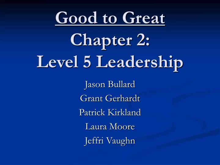 good to great chapter 2 level 5 leadership