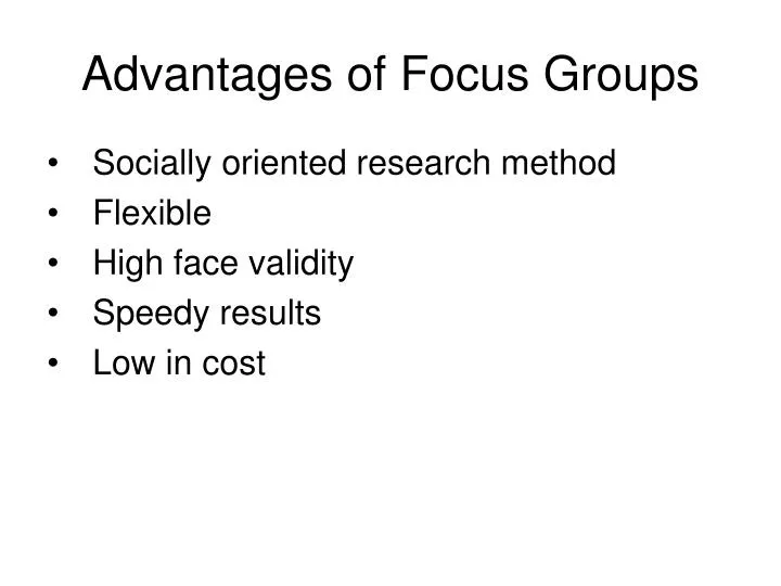 advantages of focus groups