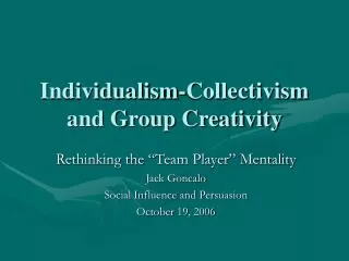 Individualism-Collectivism and Group Creativity