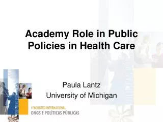 Academy Role in Public Policies in Health Care