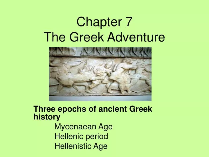 chapter 7 the greek adventure