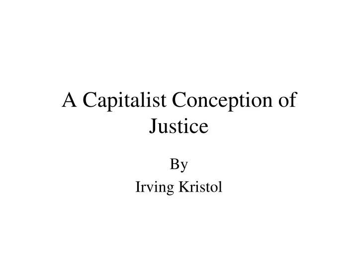 a capitalist conception of justice