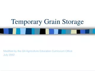 Temporary Grain Storage