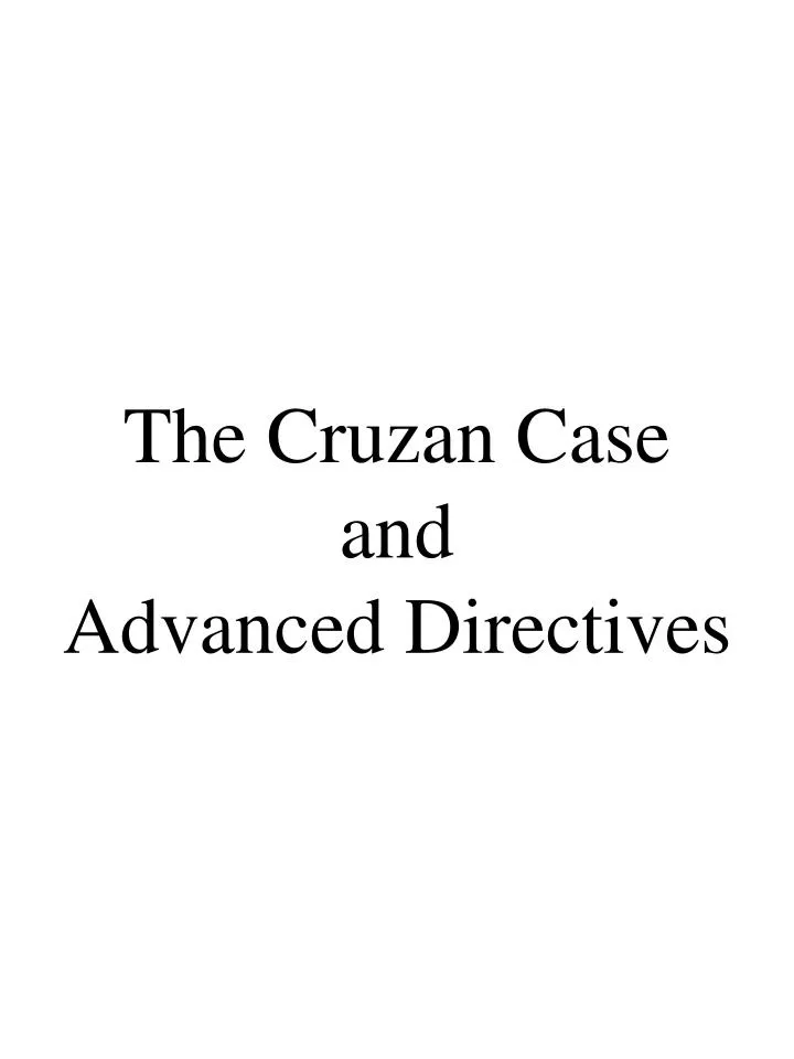 the cruzan case and advanced directives