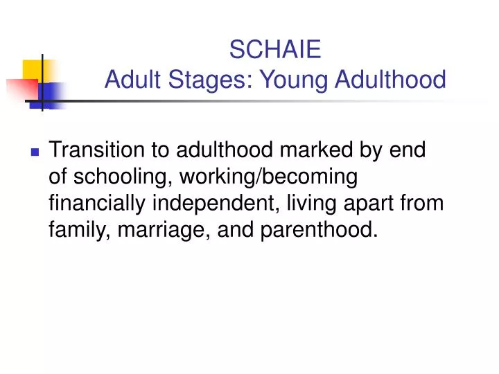 schaie adult stages young adulthood
