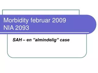 Morbidity februar 2009 NIA 2093