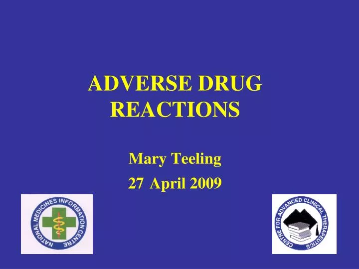 adverse drug reactions mary teeling 27 april 2009