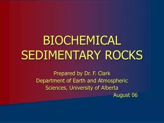 BIOCHEMICAL SEDIMENTARY ROCKS