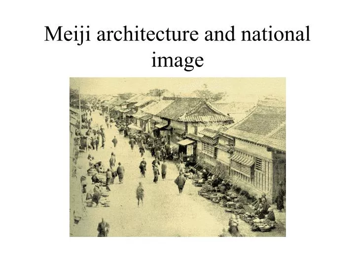 meiji architecture and national image