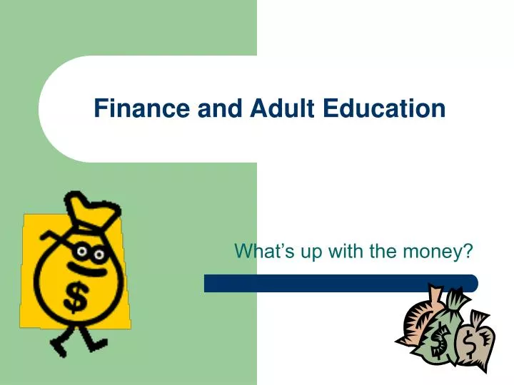 finance and adult education